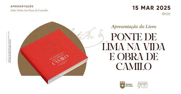 Livro "Ponte de Lima na Vida e Obra de Camilo" | Apresentação ao Público dia 15 de março