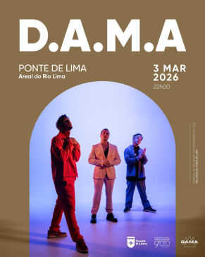 D.A.M.A em Ponte de Lima | Concerto de Encerramento das Comemorações dos 900 Anos do Foral de Ponte de Lima
